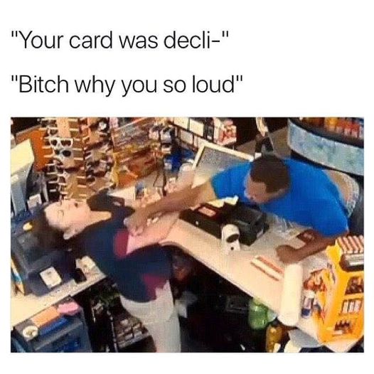 dark funny meme about when credit card gets rejected