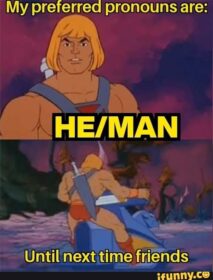 funny he/man pronouns meme