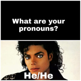 michael jackson's funny pronouns